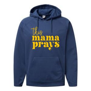 This Mama Prays Momma Christian Mom Mother Faith Love Gift Performance Fleece Hoodie