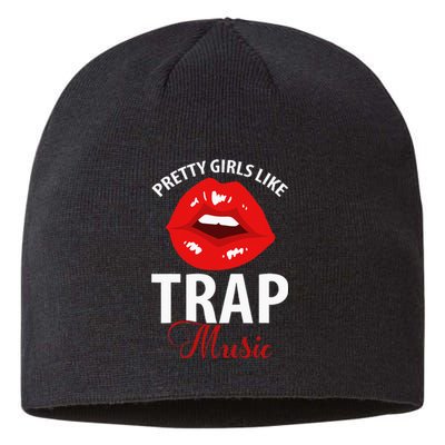 Trap Music Party Design Of Pretty Girls Like Trap Music Sustainable Beanie