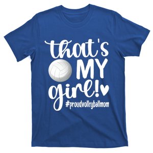 That's My Proud Volleyball Mom Volleyball Mother Gift T-Shirt