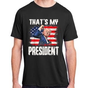 ThatS My President Trump 2024 Adult ChromaSoft Performance T-Shirt