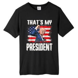 ThatS My President Trump 2024 Tall Fusion ChromaSoft Performance T-Shirt