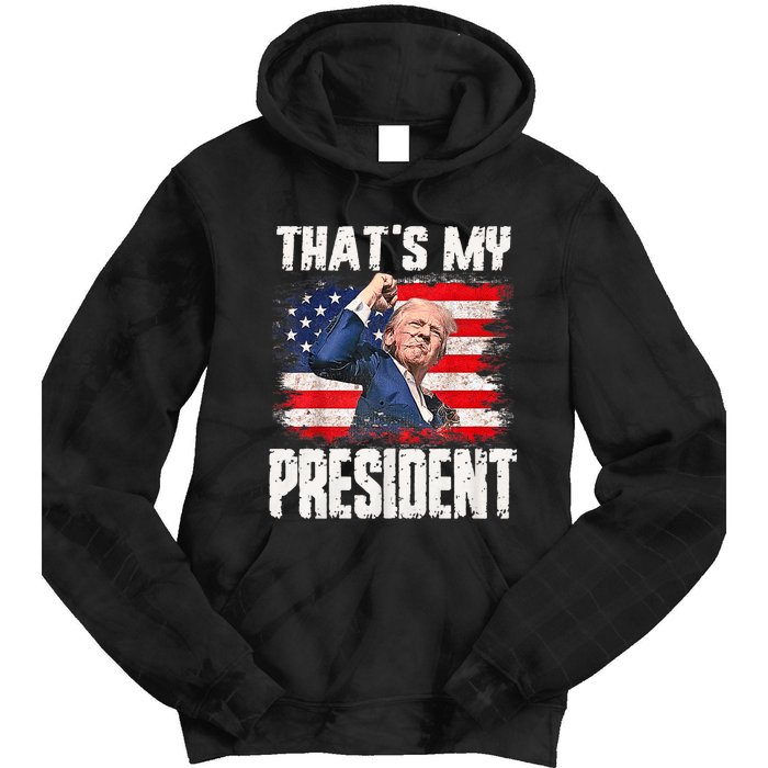 ThatS My President Trump 2024 Tie Dye Hoodie