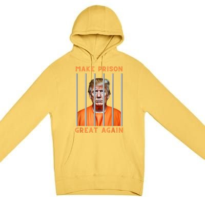 Trump Make Prison Great Again Premium Pullover Hoodie