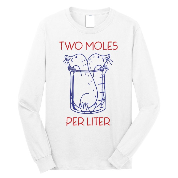 Two Moles Per Liter Funny Chemistry Science AvogadroS Day Meme Long Sleeve Shirt