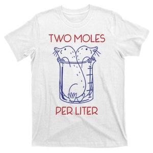 Two Moles Per Liter Funny Chemistry Science AvogadroS Day Meme T-Shirt