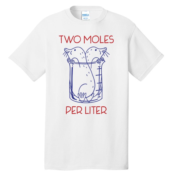 Two Moles Per Liter Funny Chemistry Science AvogadroS Day Meme Tall T-Shirt