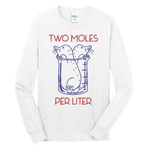 Two Moles Per Liter Funny Chemistry Science AvogadroS Day Meme Tall Long Sleeve T-Shirt