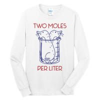 Two Moles Per Liter Funny Chemistry Science AvogadroS Day Meme Tall Long Sleeve T-Shirt