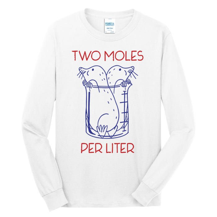 Two Moles Per Liter Funny Chemistry Science AvogadroS Day Meme Tall Long Sleeve T-Shirt