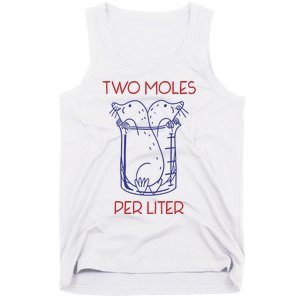 Two Moles Per Liter Funny Chemistry Science AvogadroS Day Meme Tank Top