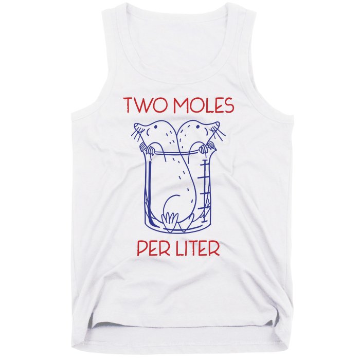 Two Moles Per Liter Funny Chemistry Science AvogadroS Day Meme Tank Top