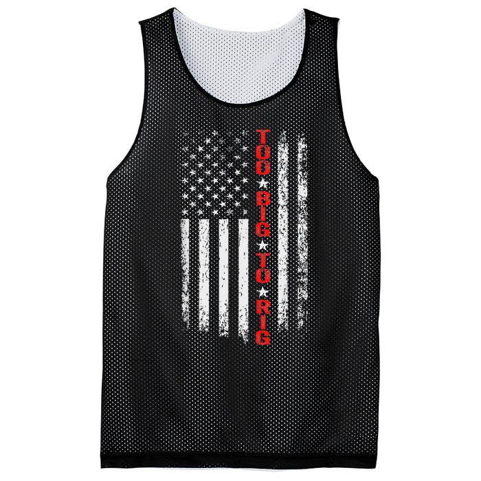 Trump Maga President Ever Too Big To Rig 2024 Mesh Reversible Basketball Jersey Tank