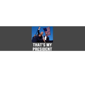 ThatS My President Trump 2024 Bumper Sticker