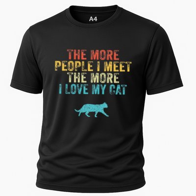 The More People I Meet The More I Love My Cat Funny Quote Performance Shirt