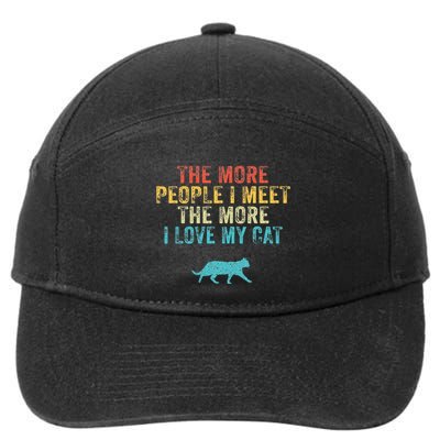 The More People I Meet The More I Love My Cat Funny Quote 7-Panel Snapback Hat
