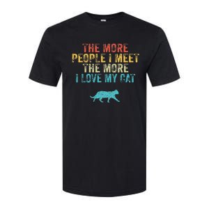 The More People I Meet The More I Love My Cat Funny Quote Softstyle CVC T-Shirt