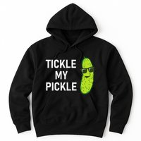 Tickle My Pickle Funny Jokes Sarcastic Hoodie