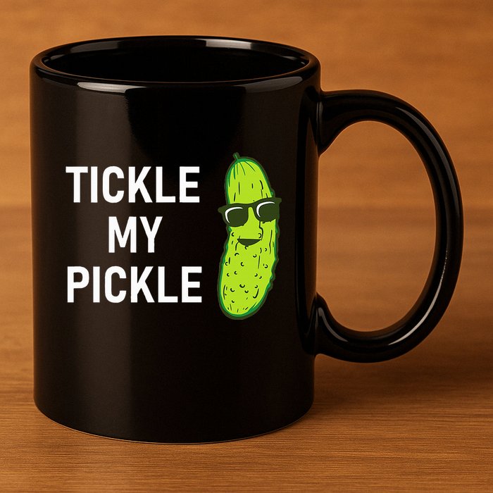 Tickle My Pickle Funny Jokes Sarcastic 11oz C Handle Ceramic Mug
