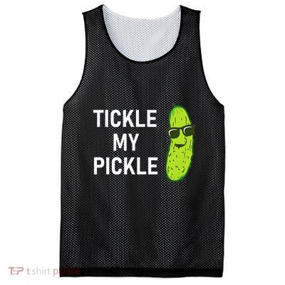 Tickle My Pickle Funny Jokes Sarcastic Mesh Reversible Basketball Jersey Tank