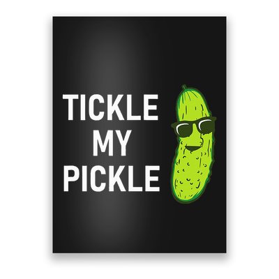 Tickle My Pickle Funny Jokes Sarcastic Poster