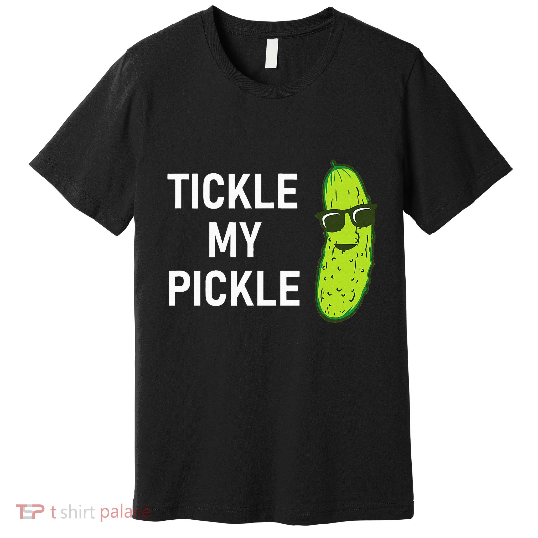 Tickle My Pickle Funny Jokes Sarcastic Premium T-Shirt