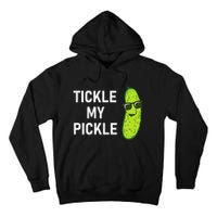 Tickle My Pickle Funny Jokes Sarcastic Tall Hoodie