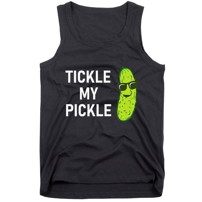 Tickle My Pickle Funny Jokes Sarcastic Tank Top