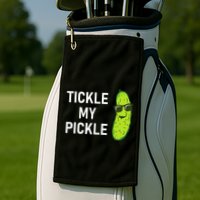 Tickle My Pickle Funny Jokes Sarcastic Golf Towel