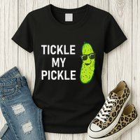 Tickle My Pickle Funny Jokes Sarcastic Womens T-Shirt