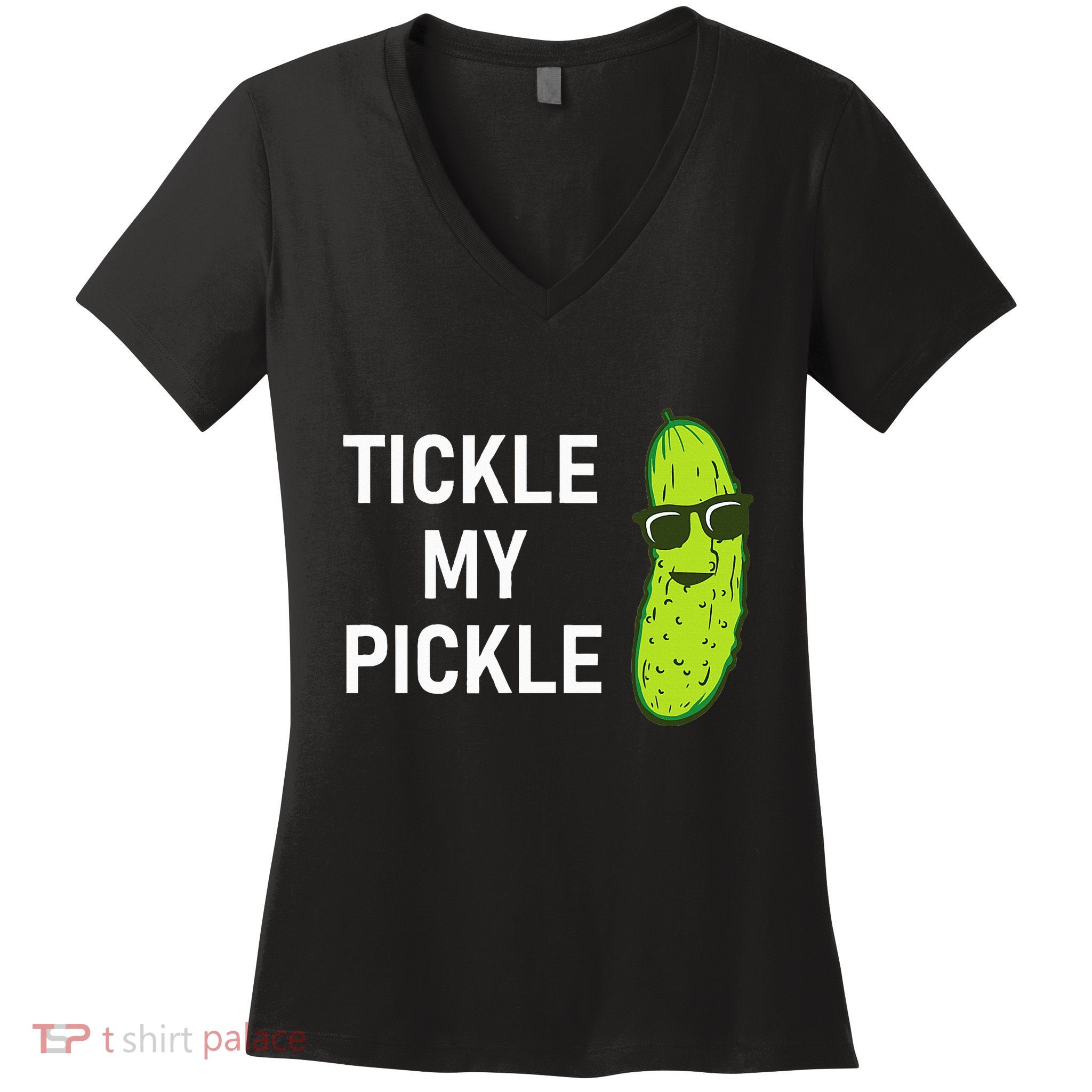 Tickle My Pickle Funny Jokes Sarcastic Women's V-Neck T-Shirt