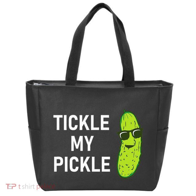 Tickle My Pickle Funny Jokes Sarcastic Zip Tote Bag