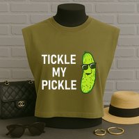 Tickle My Pickle Funny Jokes Sarcastic Garment-Dyed Women's Muscle Tee