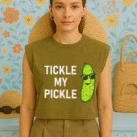 Tickle My Pickle Funny Jokes Sarcastic Garment-Dyed Women's Muscle Tee