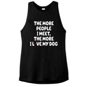 The More People I Meet The More I Love My Dog Ladies PosiCharge Tri-Blend Wicking Tank