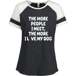 The More People I Meet The More I Love My Dog Enza Ladies Jersey Colorblock Tee