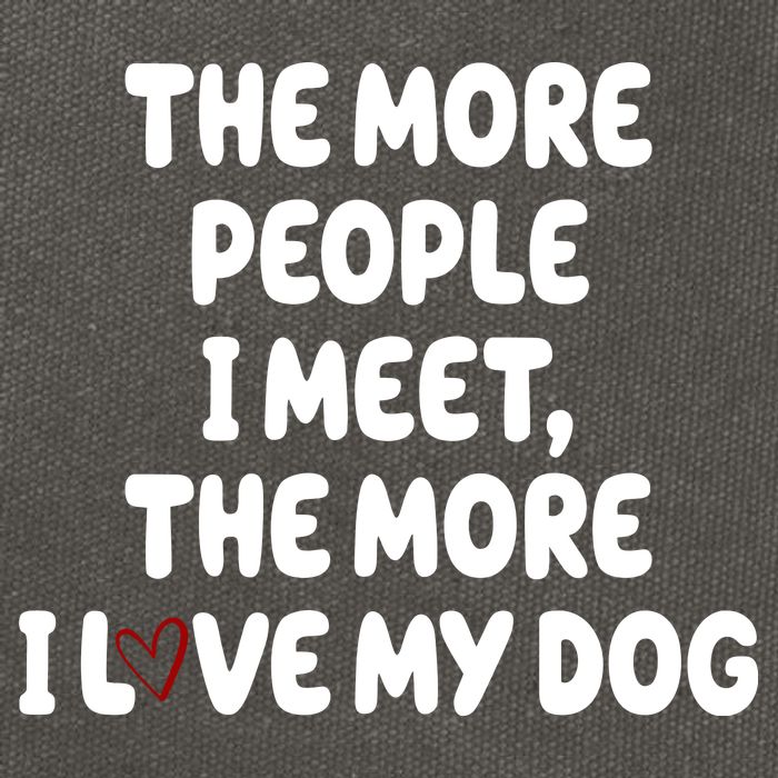 The More People I Meet The More I Love My Dog Cotton Canvas Backpack
