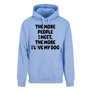 The More People I Meet The More I Love My Dog Unisex Surf Hoodie