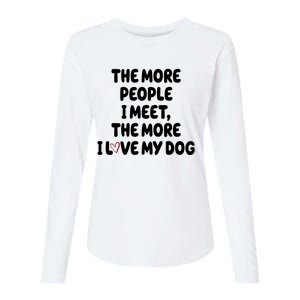 The More People I Meet The More I Love My Dog Womens Cotton Relaxed Long Sleeve T-Shirt