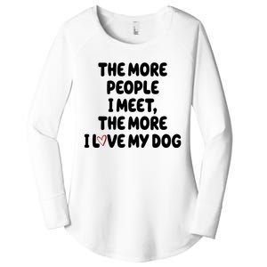 The More People I Meet The More I Love My Dog Women's Perfect Tri Tunic Long Sleeve Shirt