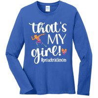 Thats My Proud Track Mom Track And Field Mama Gift Ladies Long Sleeve Shirt