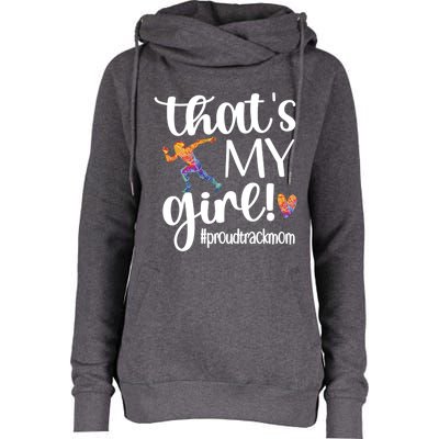 Thats My Proud Track Mom Track And Field Mama Gift Womens Funnel Neck Pullover Hood