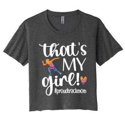 Thats My Proud Track Mom Track And Field Mama Gift Women's Crop Top Tee