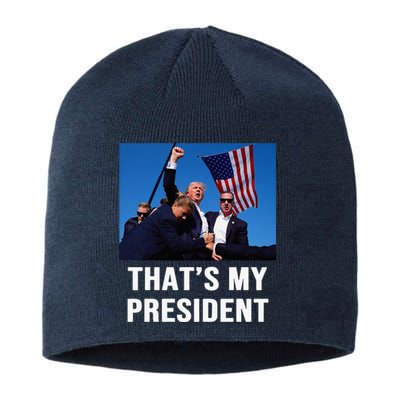 ThatS My President Trump Rally Shooter Mug Shot Trump Sustainable Beanie