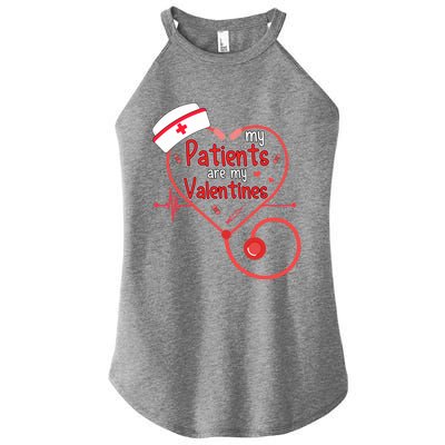 Tg My Patients Are My Valentines Day Nurse Doctor Costume Great Gift Women’s Perfect Tri Rocker Tank