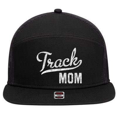 Track Mom Proud Track And Field Mom Gift 7 Panel Mesh Trucker Snapback Hat