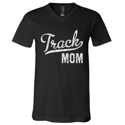 Track Mom Proud Track And Field Mom Gift V-Neck T-Shirt