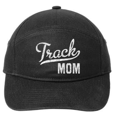 Track Mom Proud Track And Field Mom Gift 7-Panel Snapback Hat