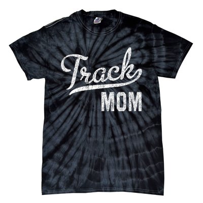 Track Mom Proud Track And Field Mom Gift Tie-Dye T-Shirt