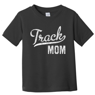 Track Mom Proud Track And Field Mom Gift Toddler T-Shirt