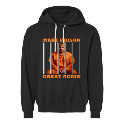 Trump Make Prison Great Again Garment-Dyed Fleece Hoodie